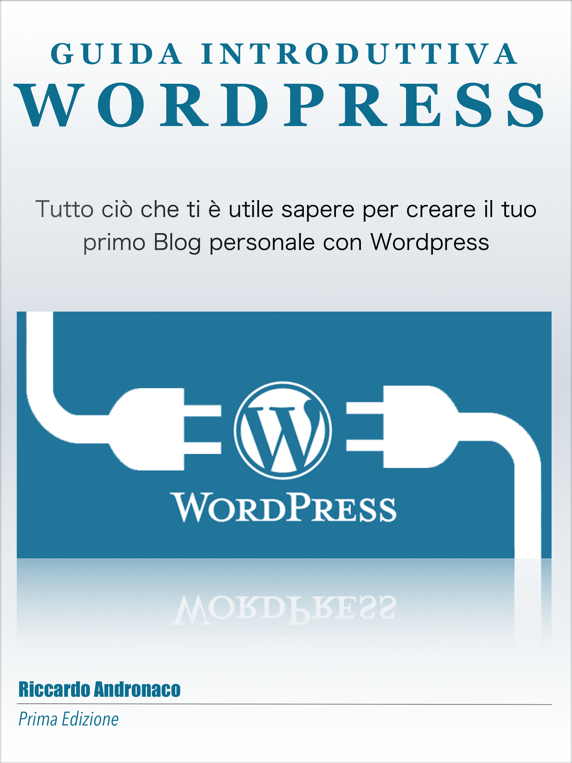 [Guida Completa] Creazione di un sito web con WordPress [Ebook]