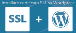 Installare e Configurare il certificato SSL su WordPress