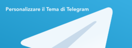 Personalizzare il tema su Telegram, e dove trovarne di già pronti