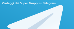 I vantaggi di un Super gruppo su Telegram